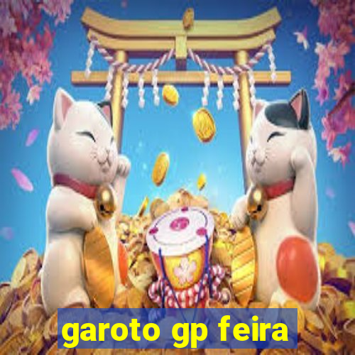 garoto gp feira